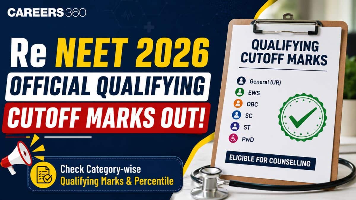 Re NEET 2026 Official Qualifying Cutoff Marks Out: Cut Off and Percentile